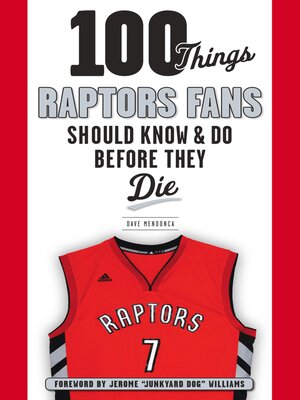 cover image of 100 Things Raptors Fans Should Know & Do Before They Die